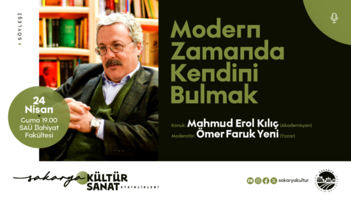 Sakarya’da 'Modern Zamanda Kendini Bulmak' Konulu Söyleşi Düzenlenecek